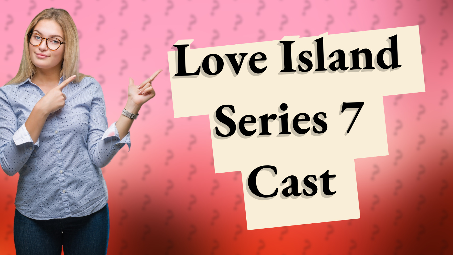 Love Island Series 7 Cast