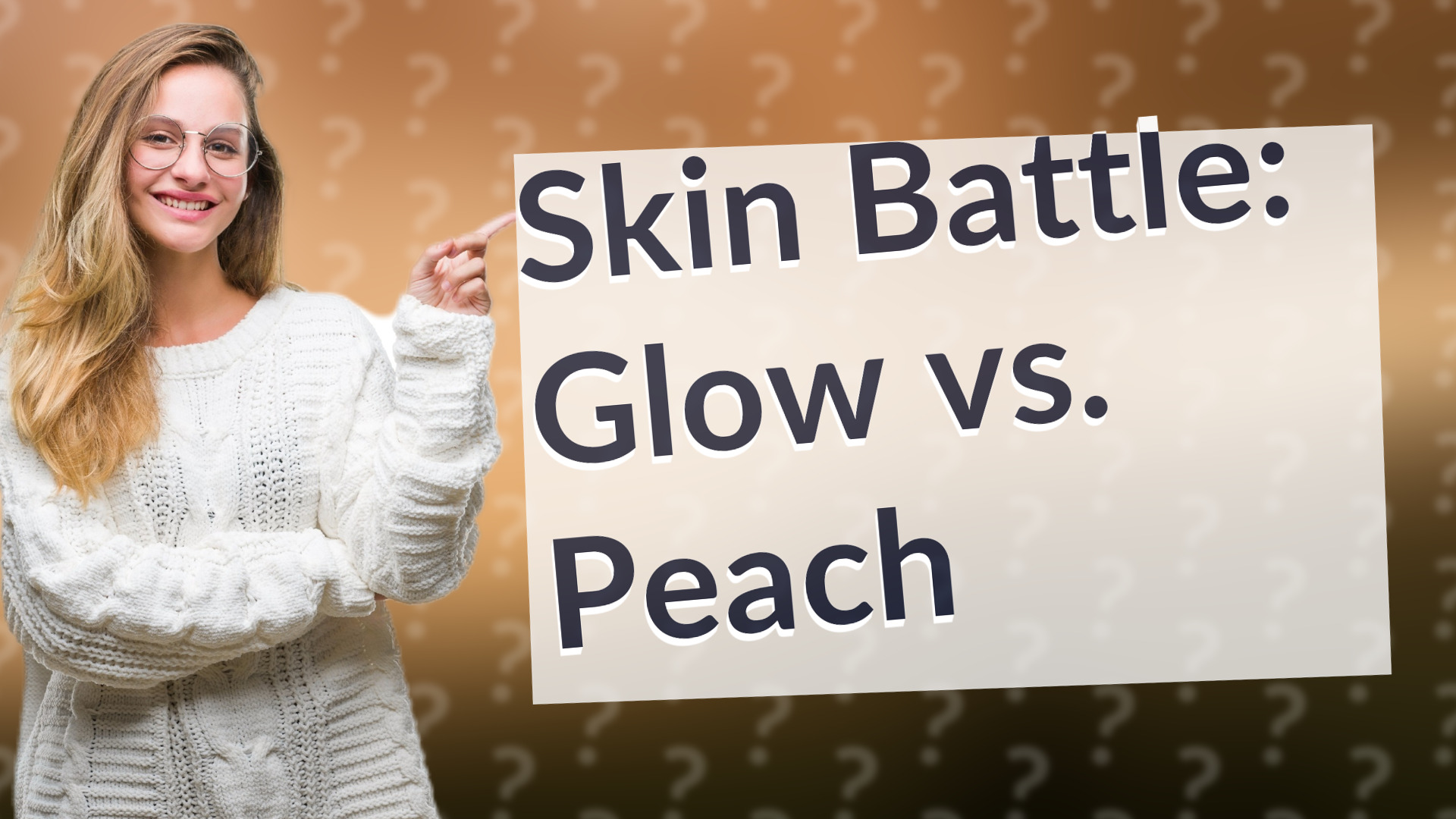 Skin Battle: Glow vs. Peach