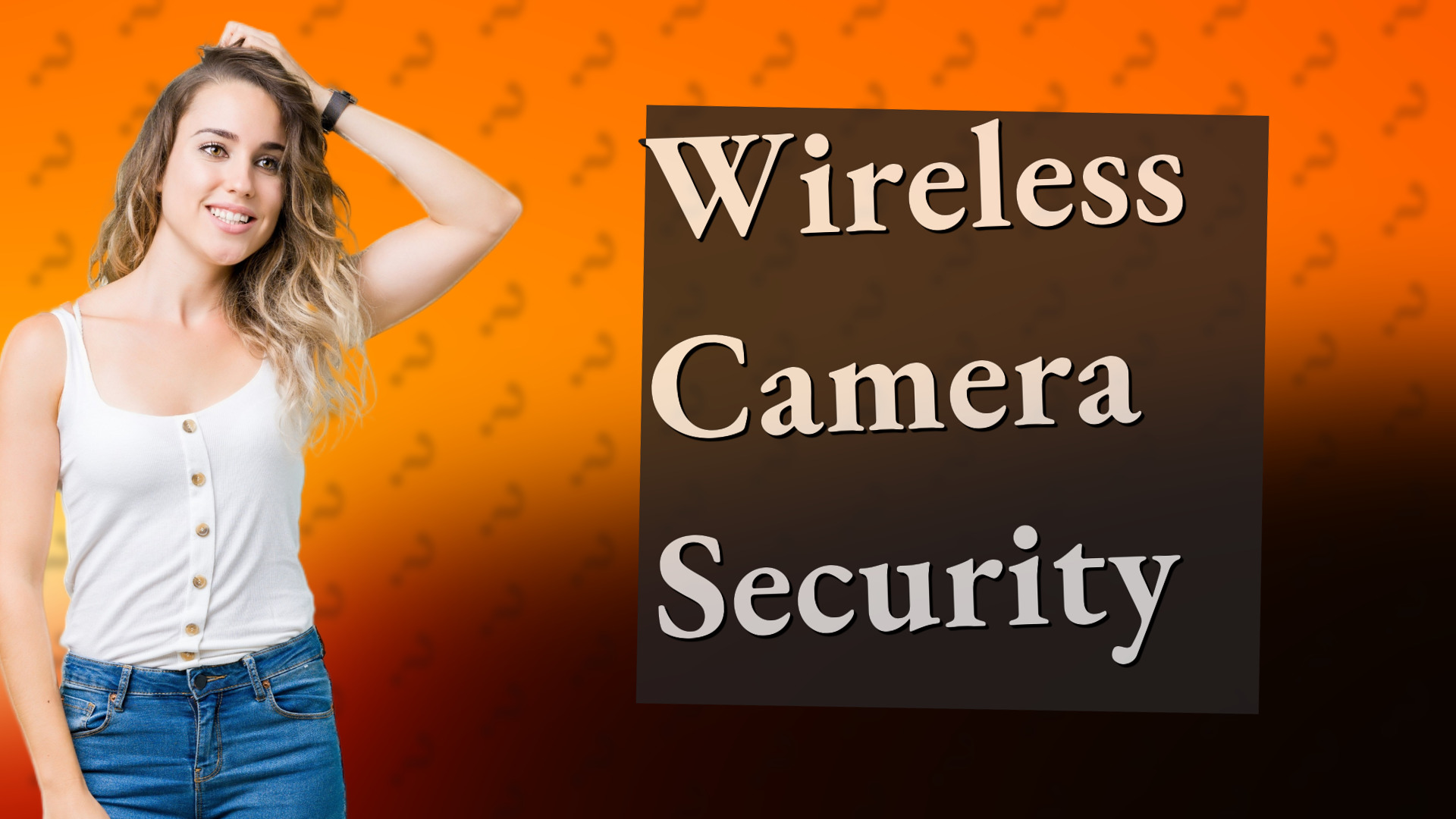 Wireless Camera Security