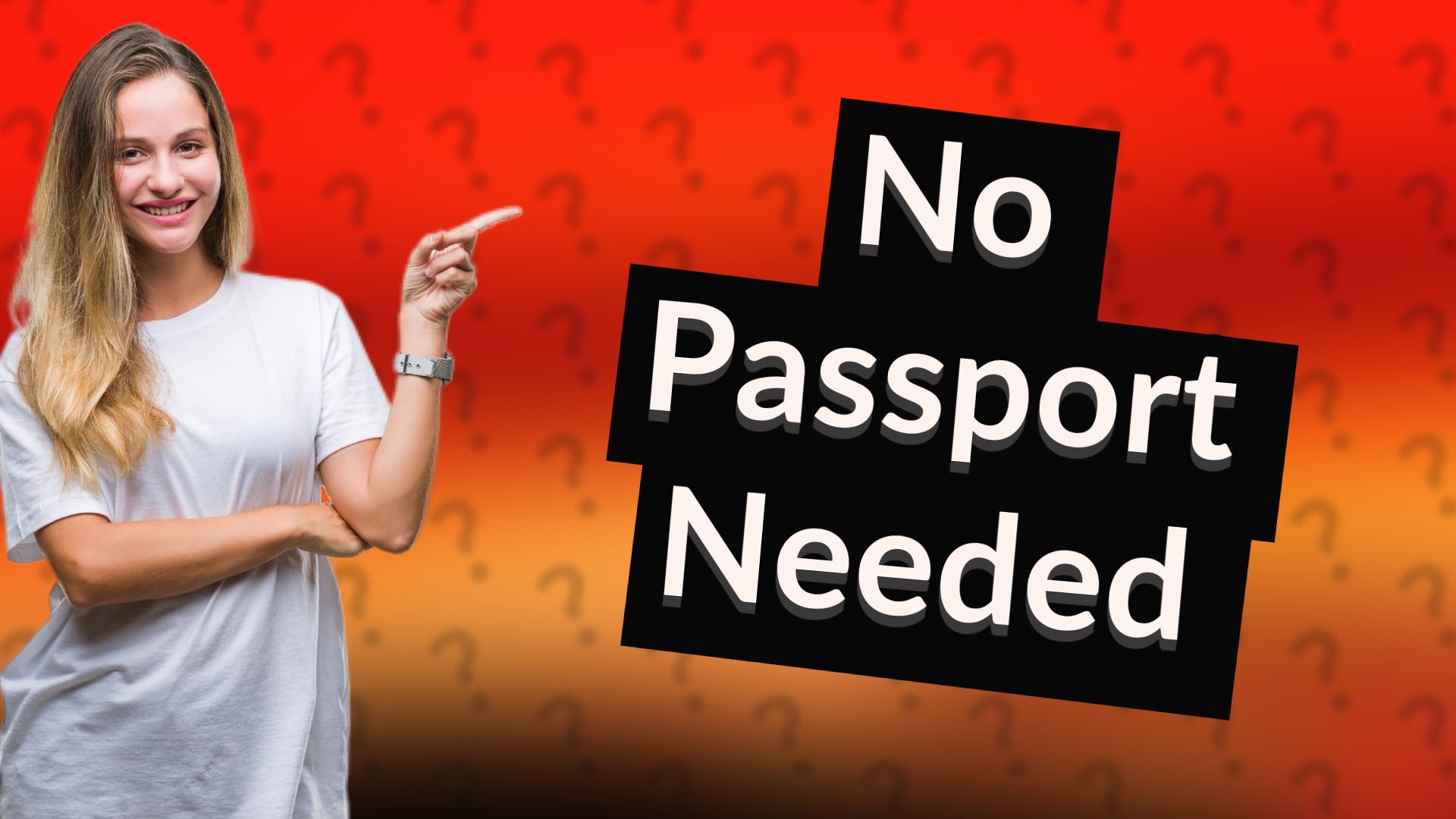 No Passport Needed