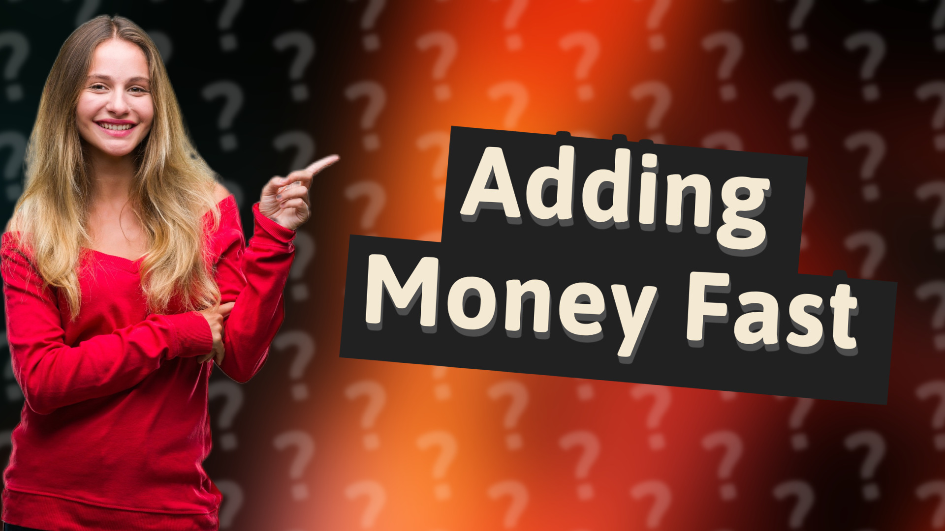Adding Money Fast