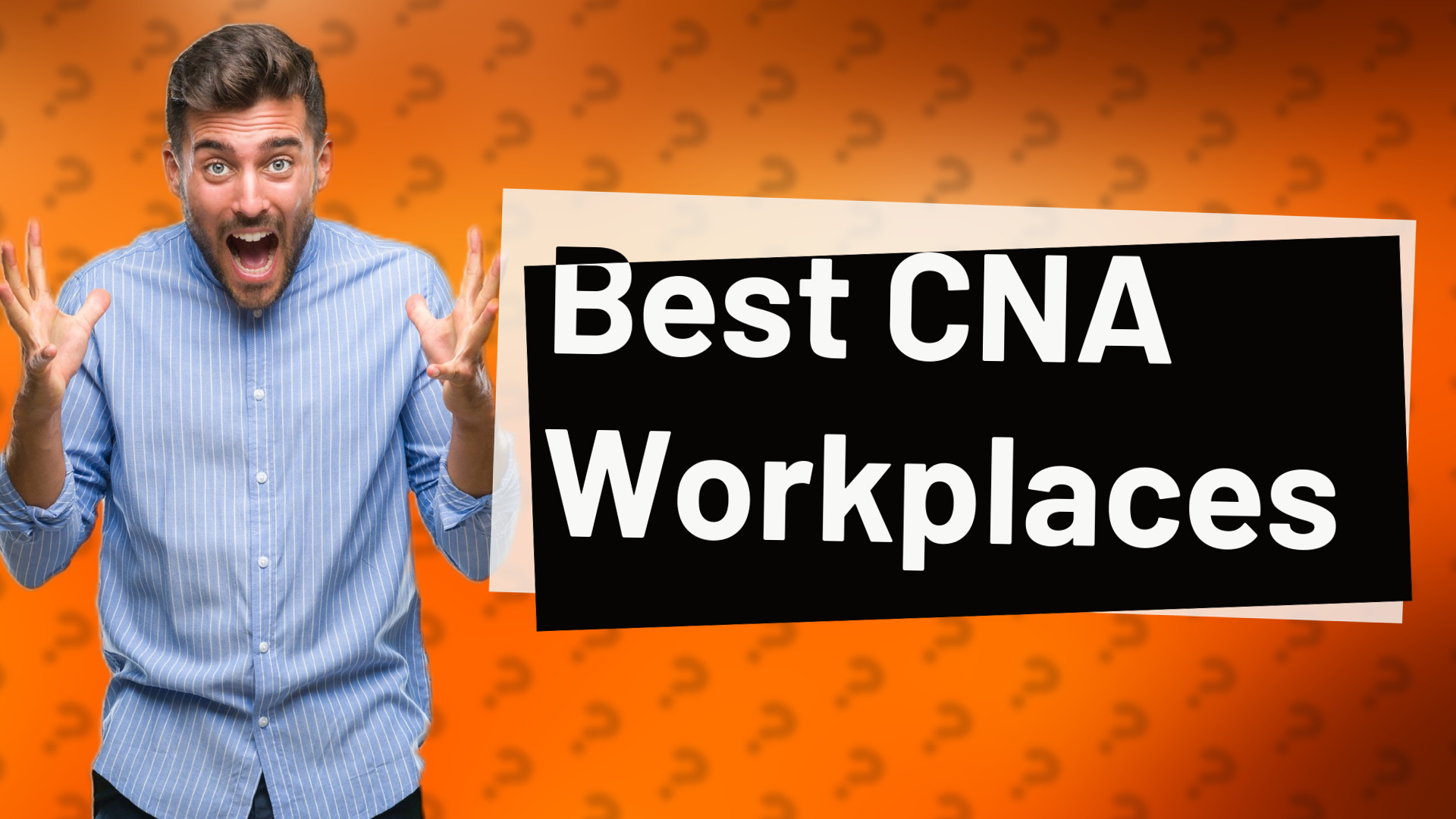 Best CNA Workplaces