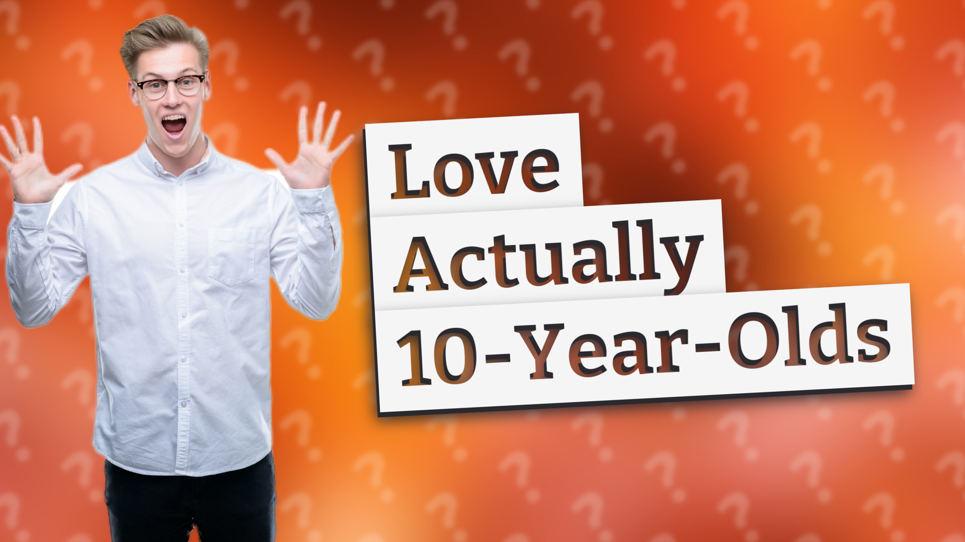 Love Actually 10-Year-Olds