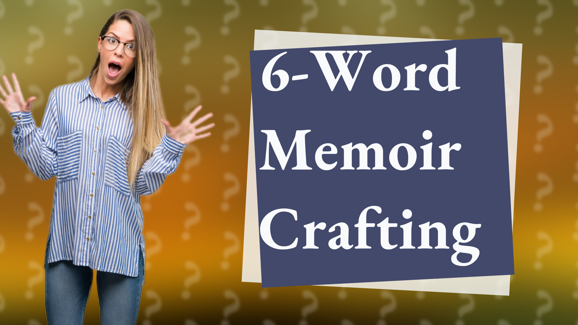 6-Word Memoir Crafting