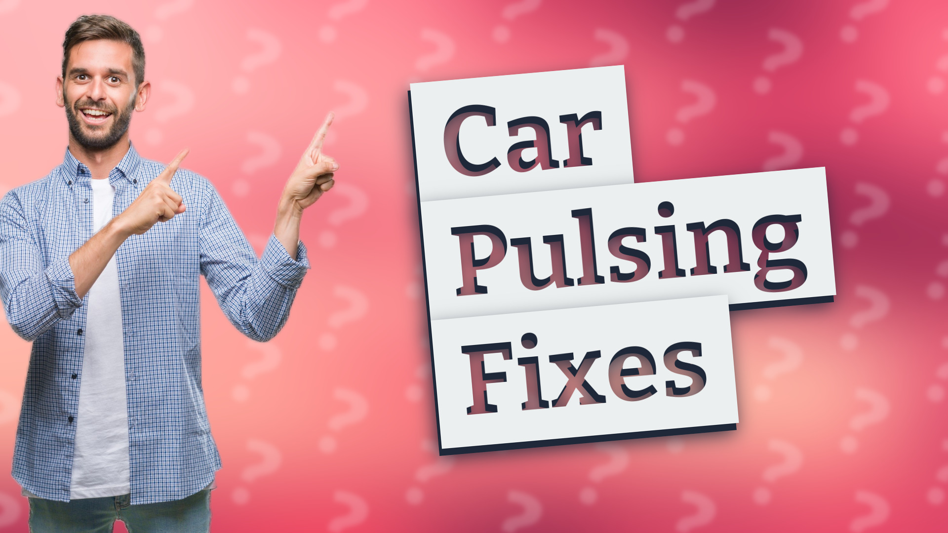Car Pulsing Fixes