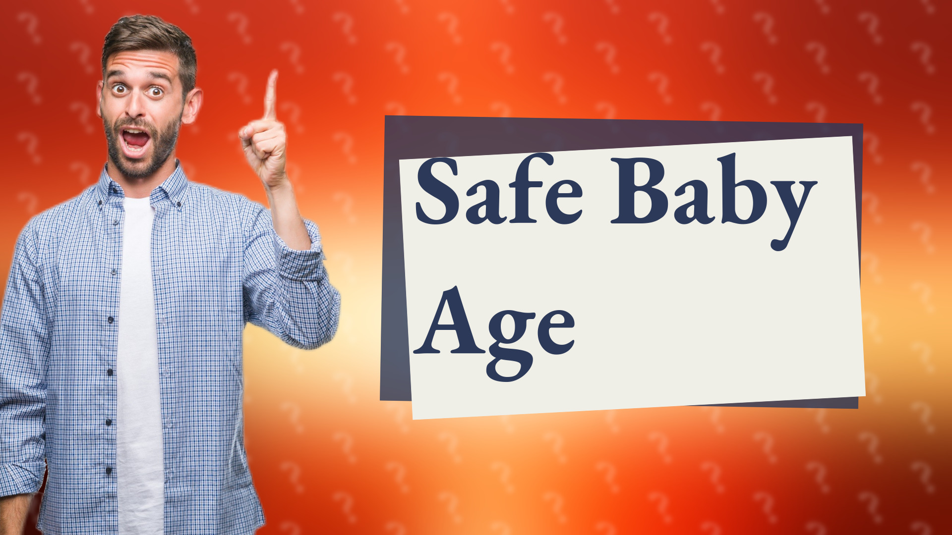 Safe Baby Age