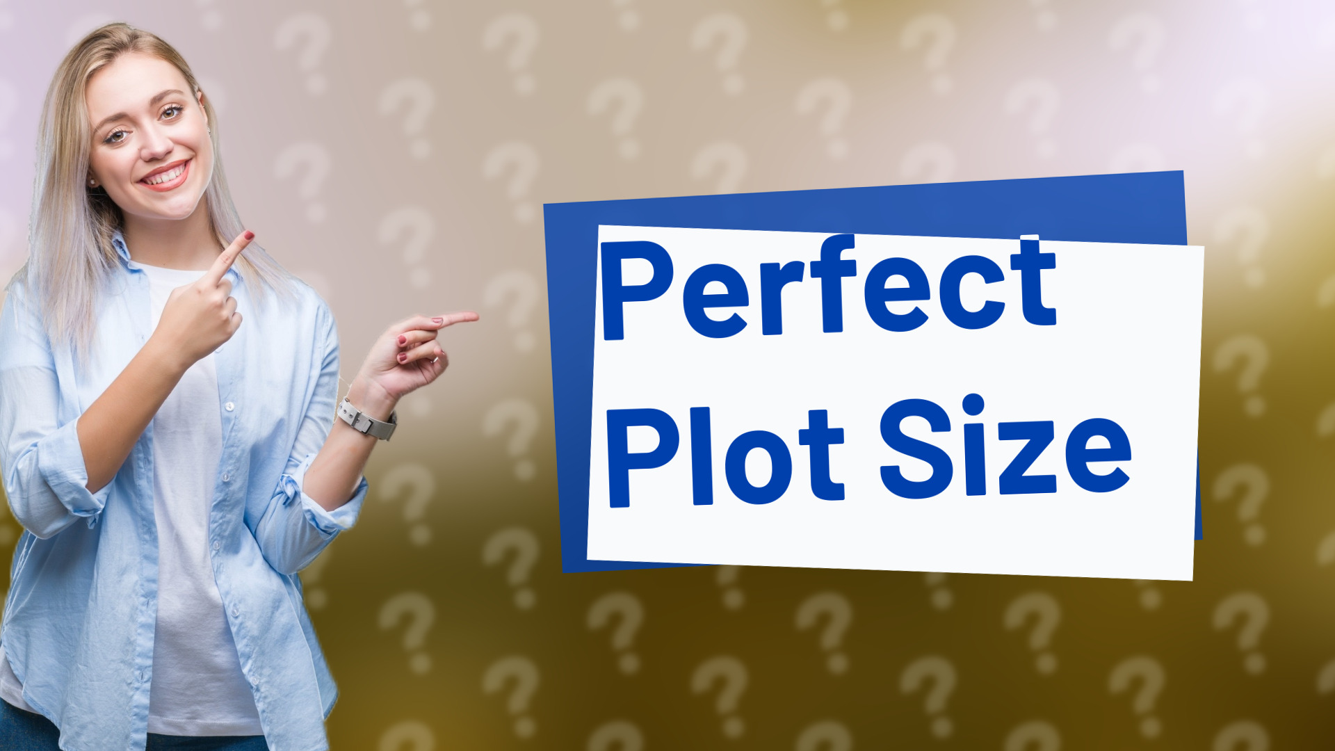 Perfect Plot Size