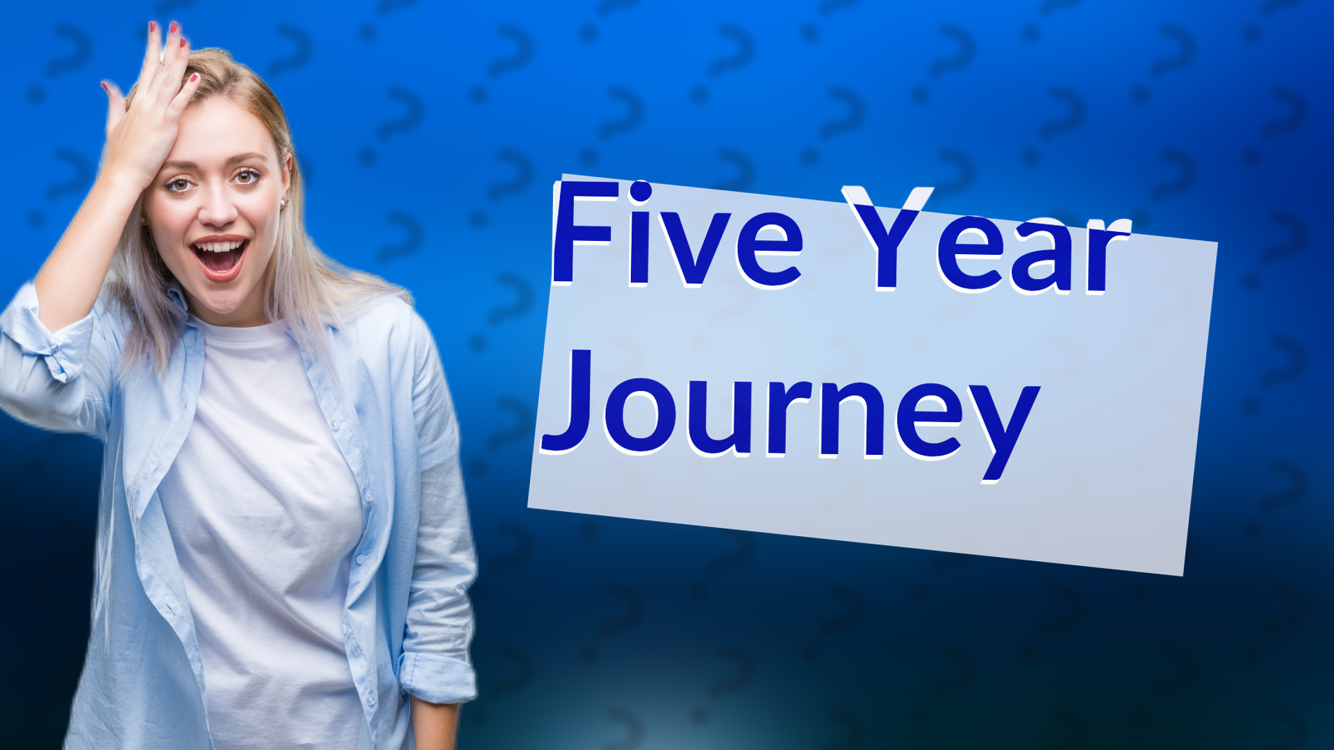 Five Year Journey