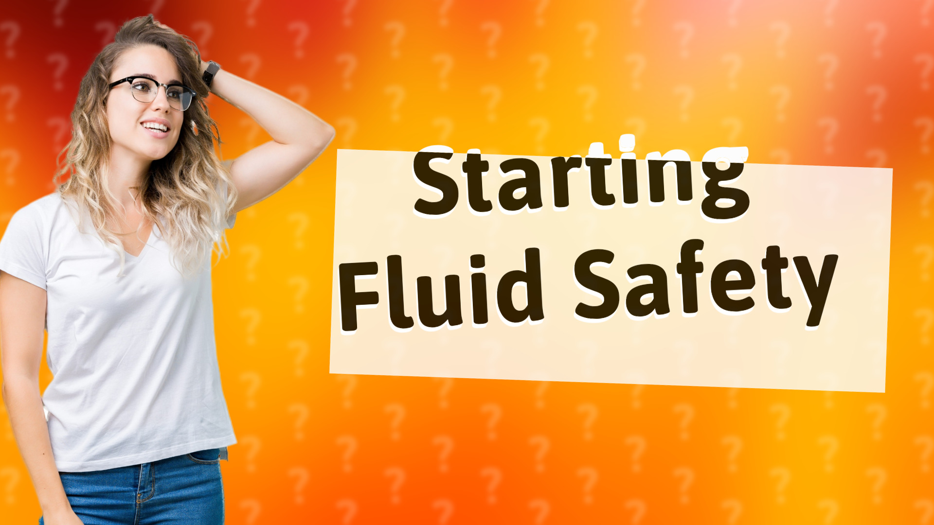 Starting Fluid Safety