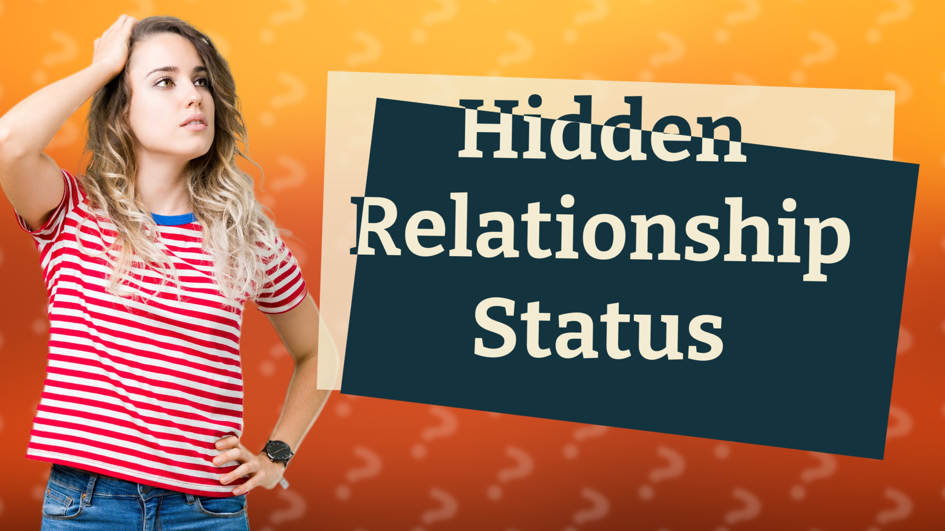 Hidden Relationship Status