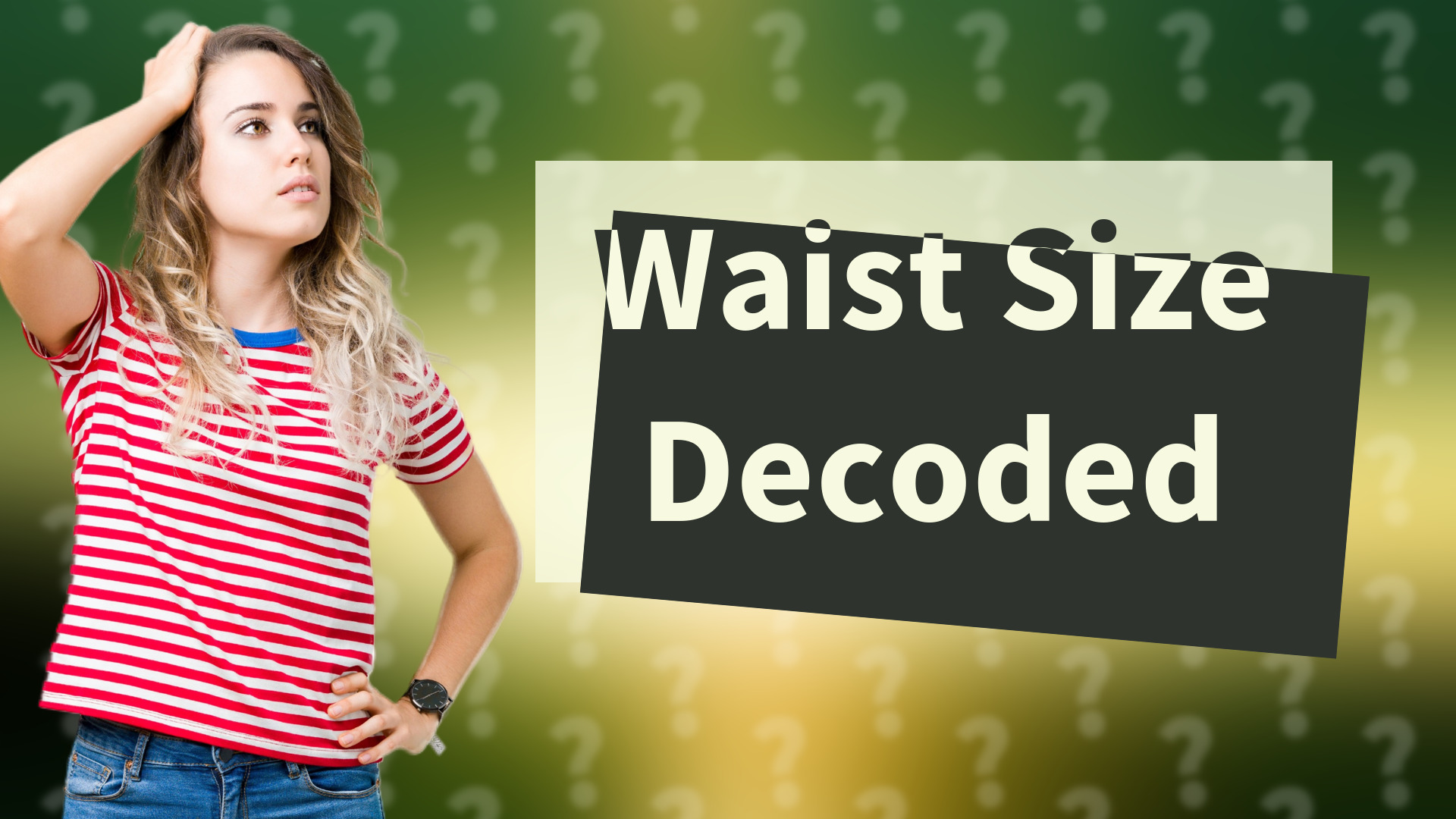 Waist Size Decoded