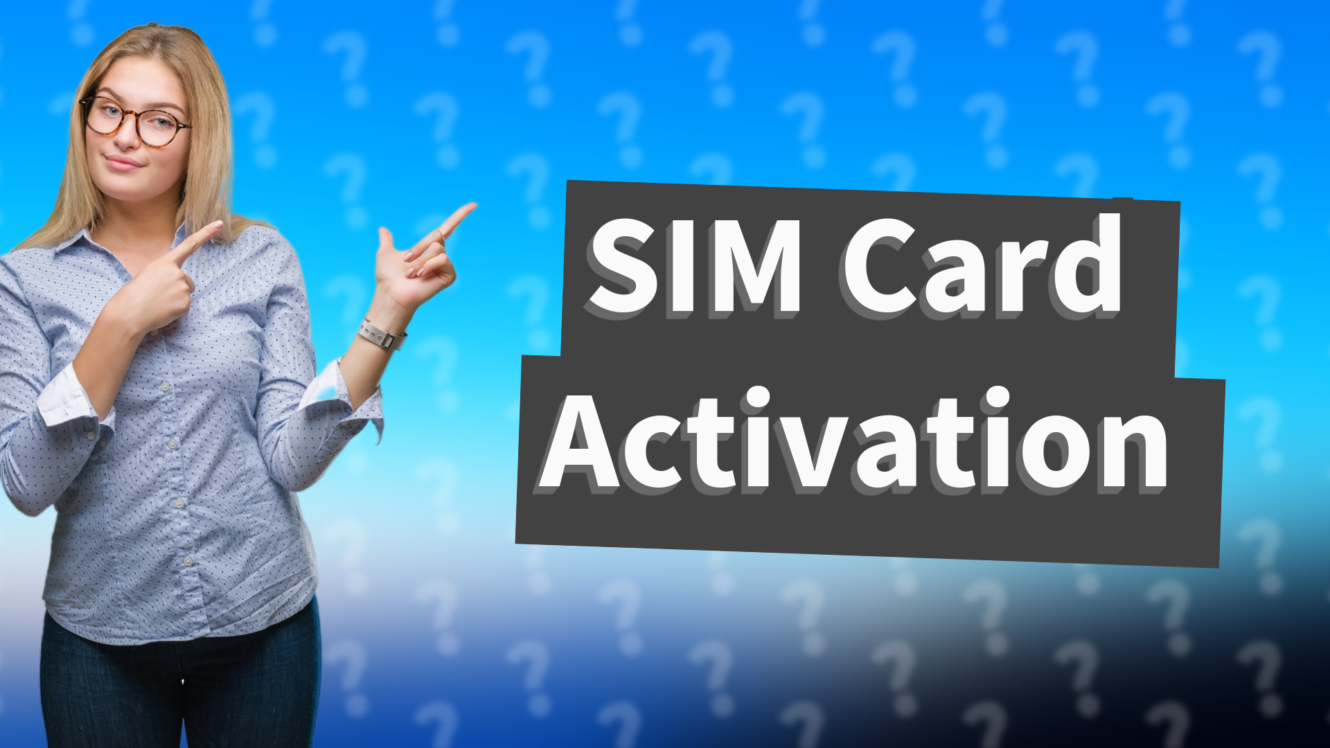SIM Card Activation