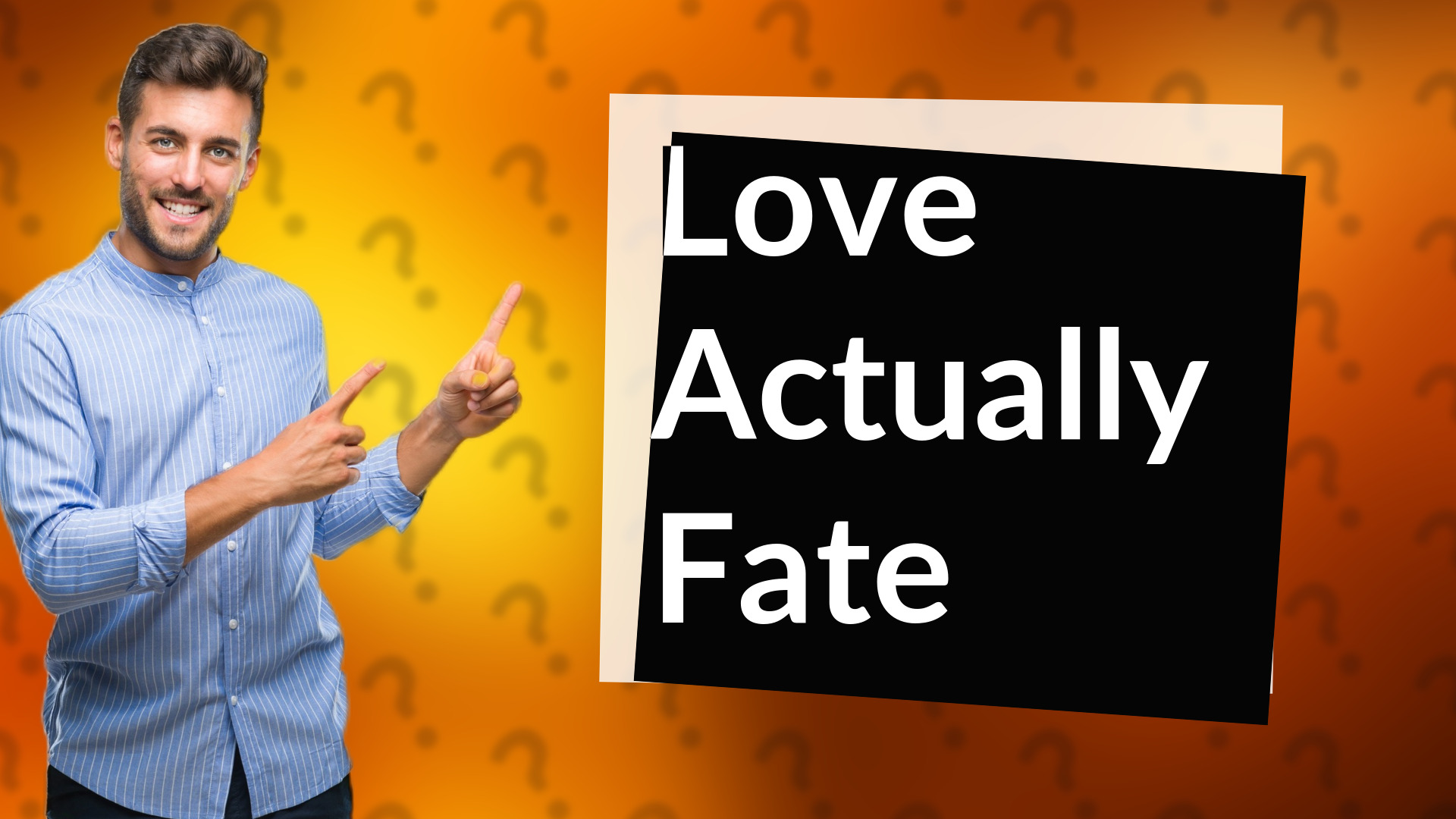 Love Actually Fate