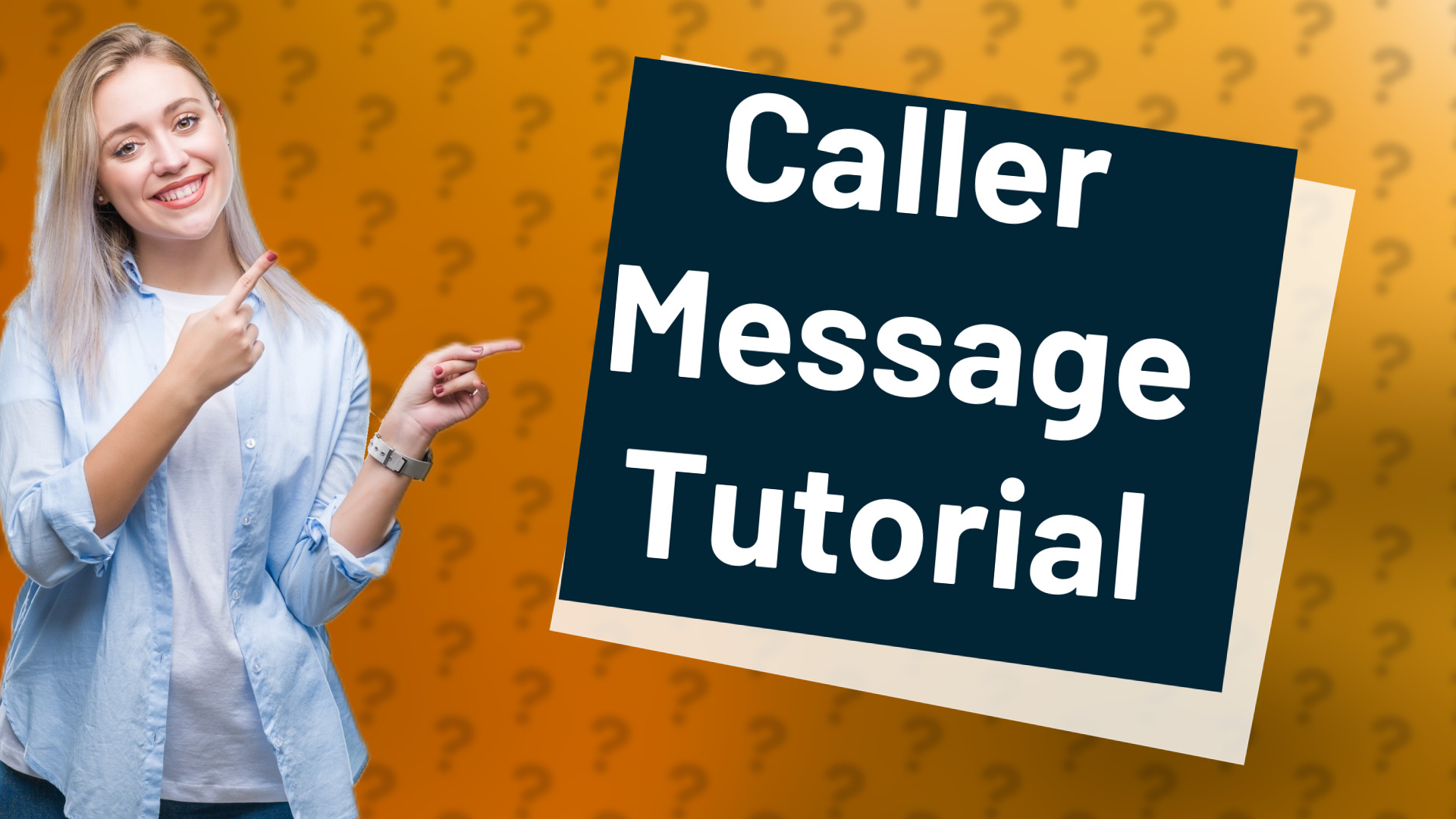 Caller Message Tutorial