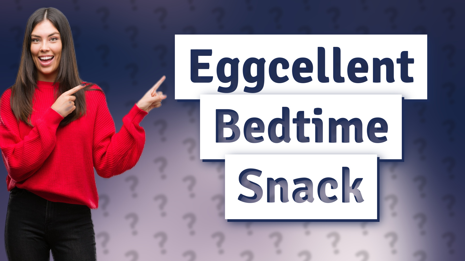 Eggcellent Bedtime Snack