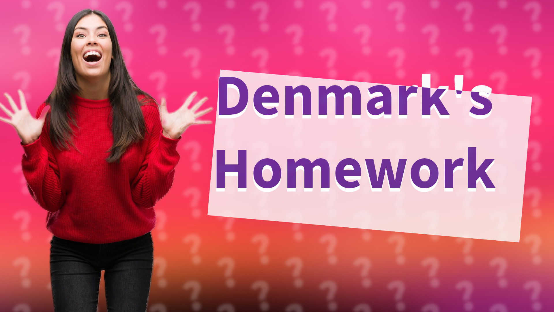 Denmark's Homework