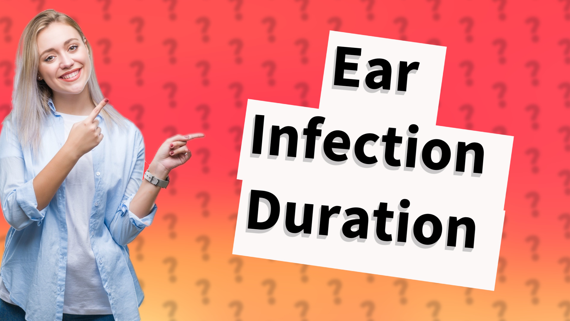 Ear Infection Duration