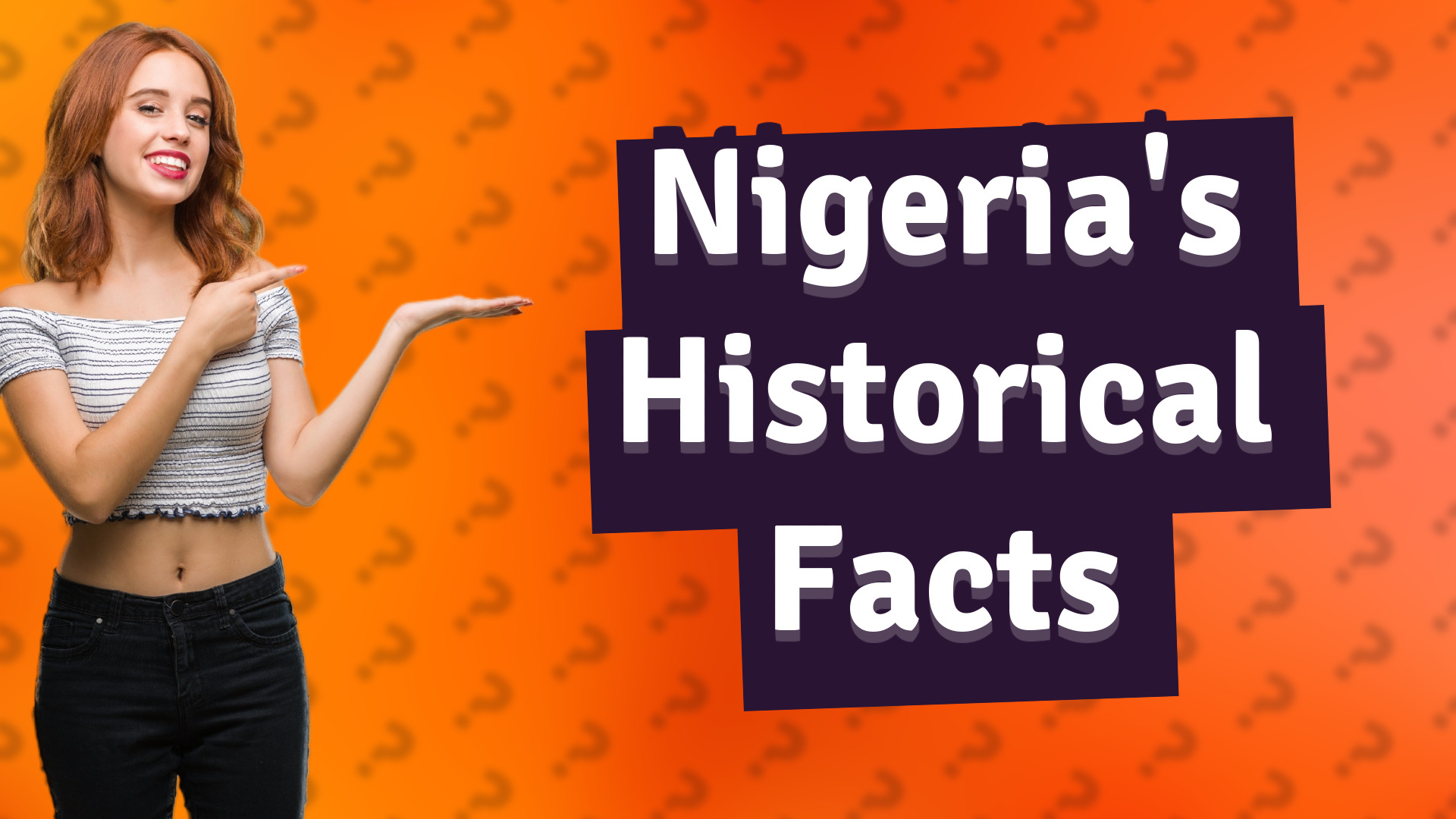 Nigeria's Historical Facts