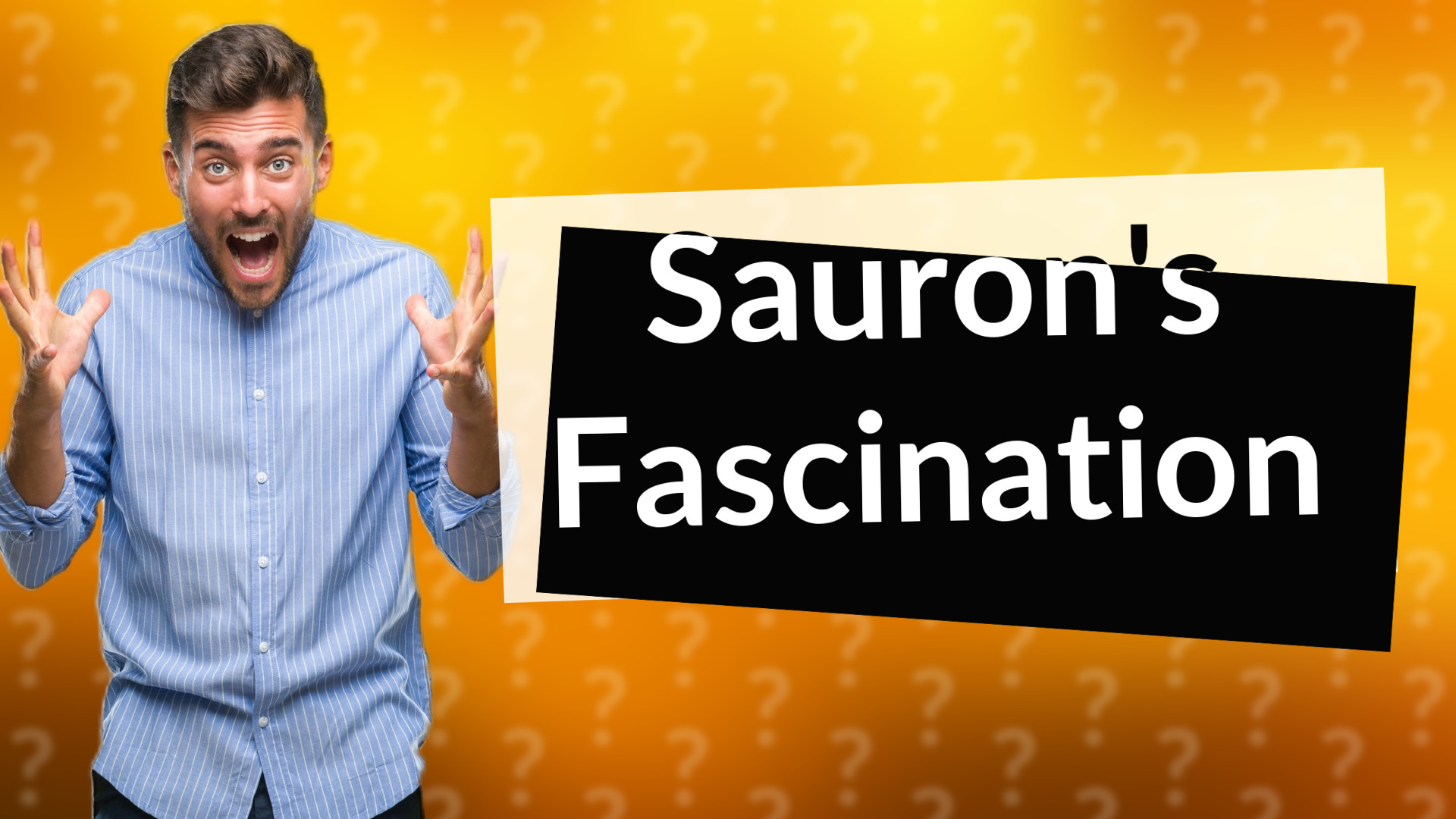 Sauron's Fascination