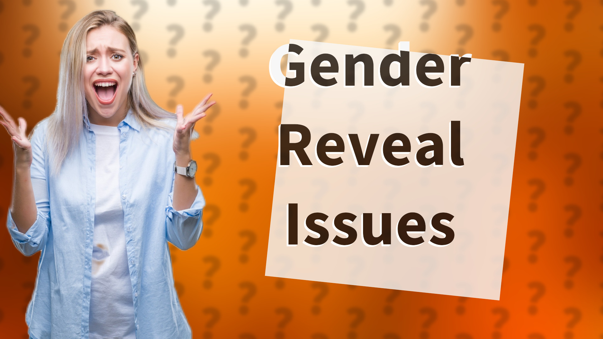 Gender Reveal Issues