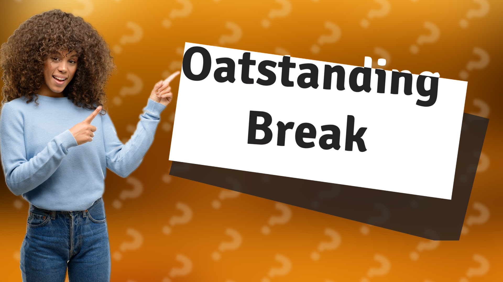Oatstanding Break