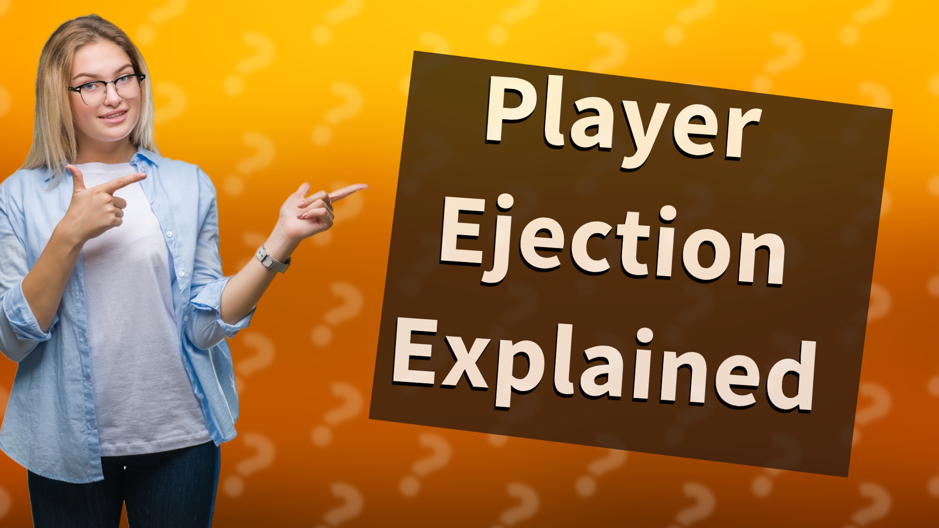 Player Ejection Explained