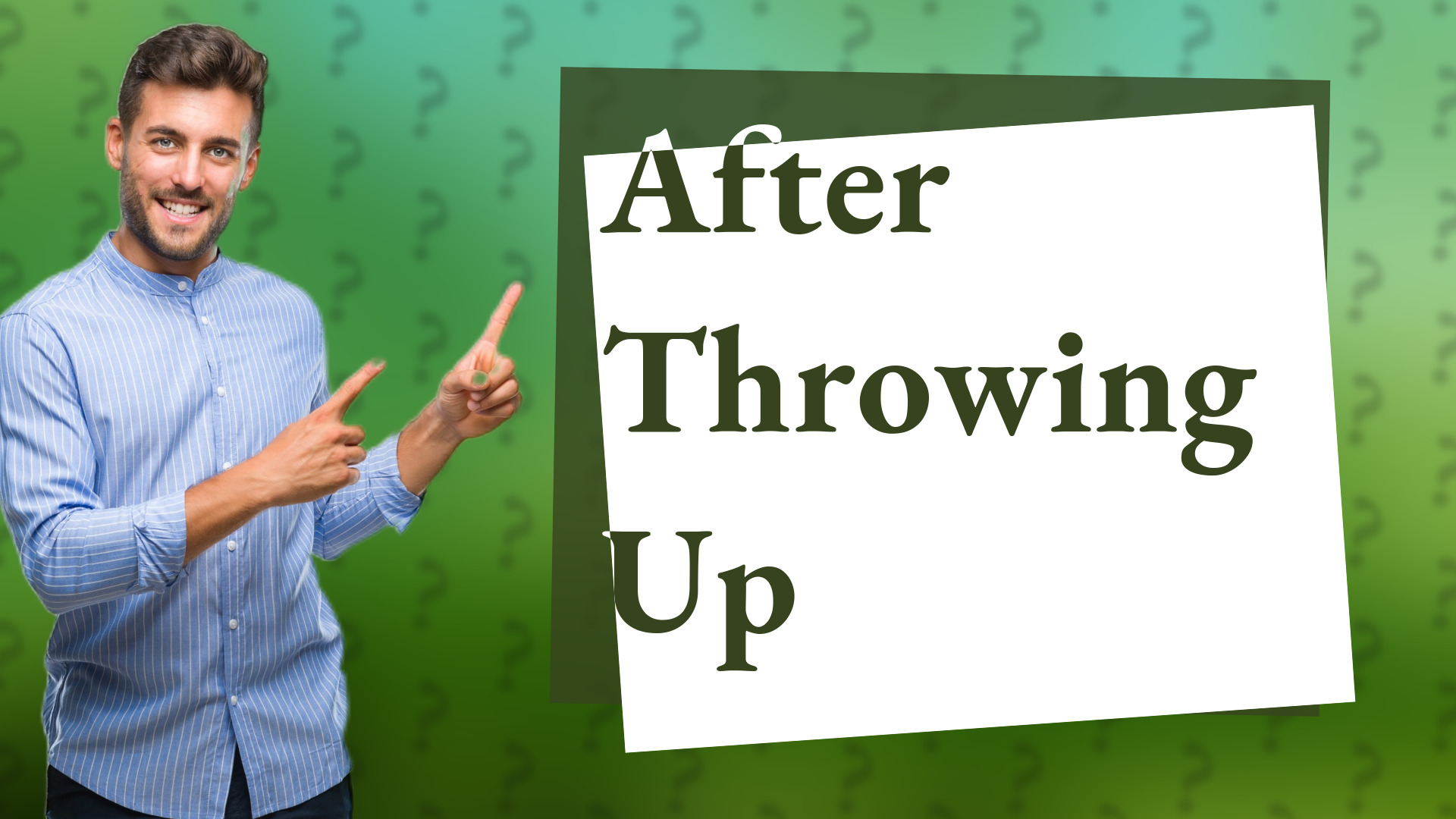 After Throwing Up
