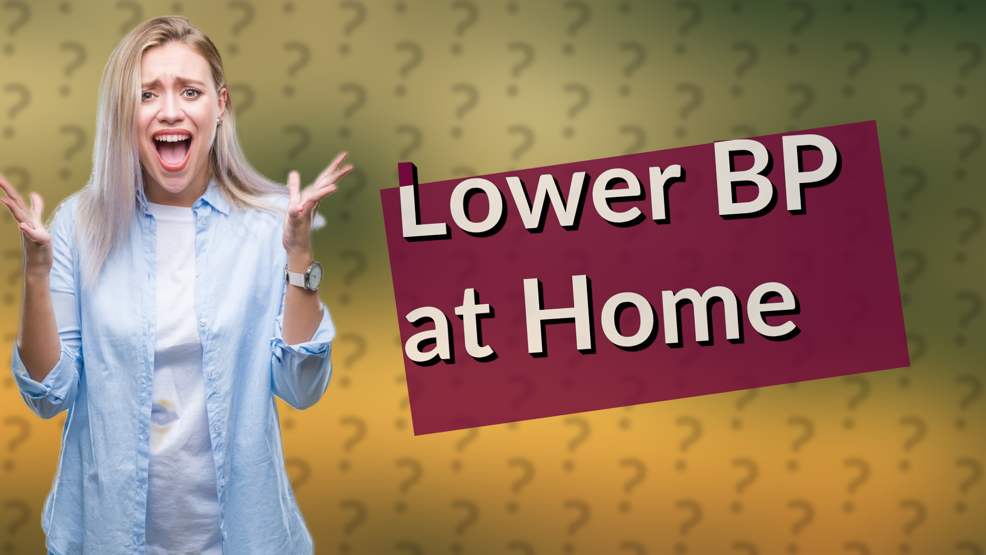 Lower BP at Home