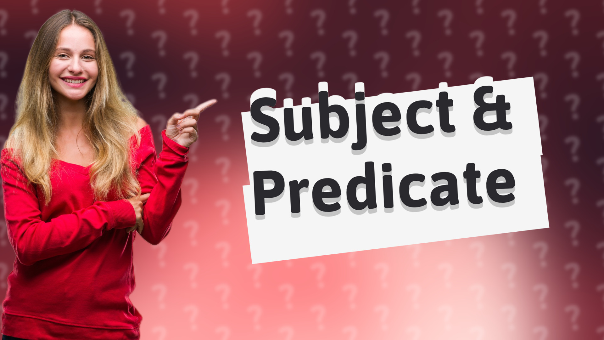 Subject & Predicate