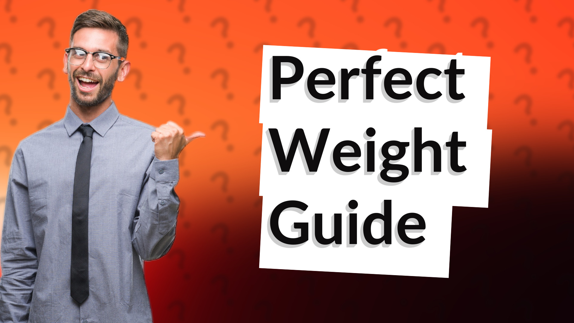 Perfect Weight Guide