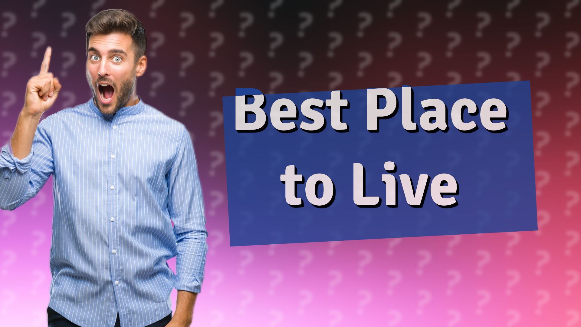 Best Place to Live