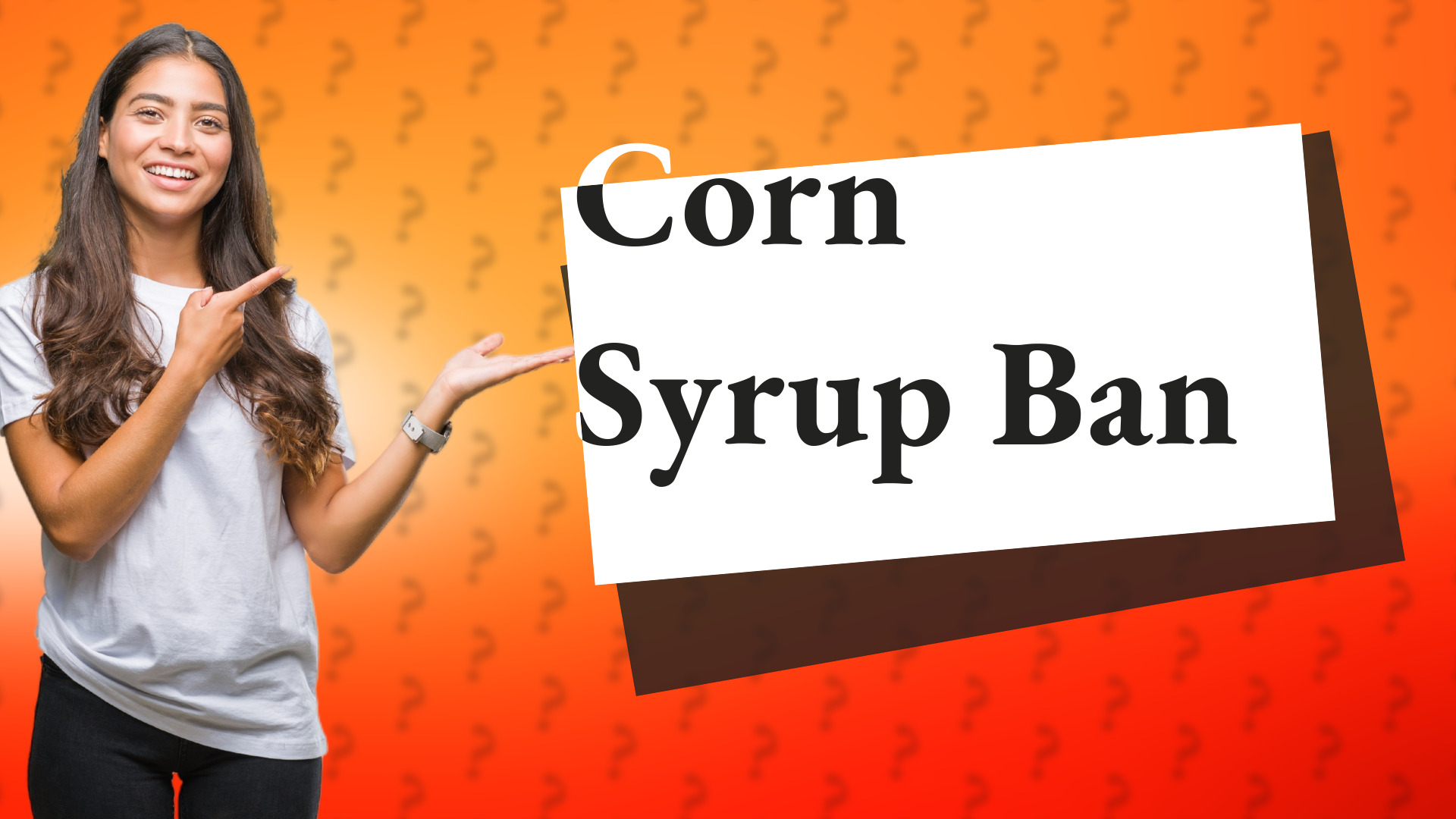Corn Syrup Ban
