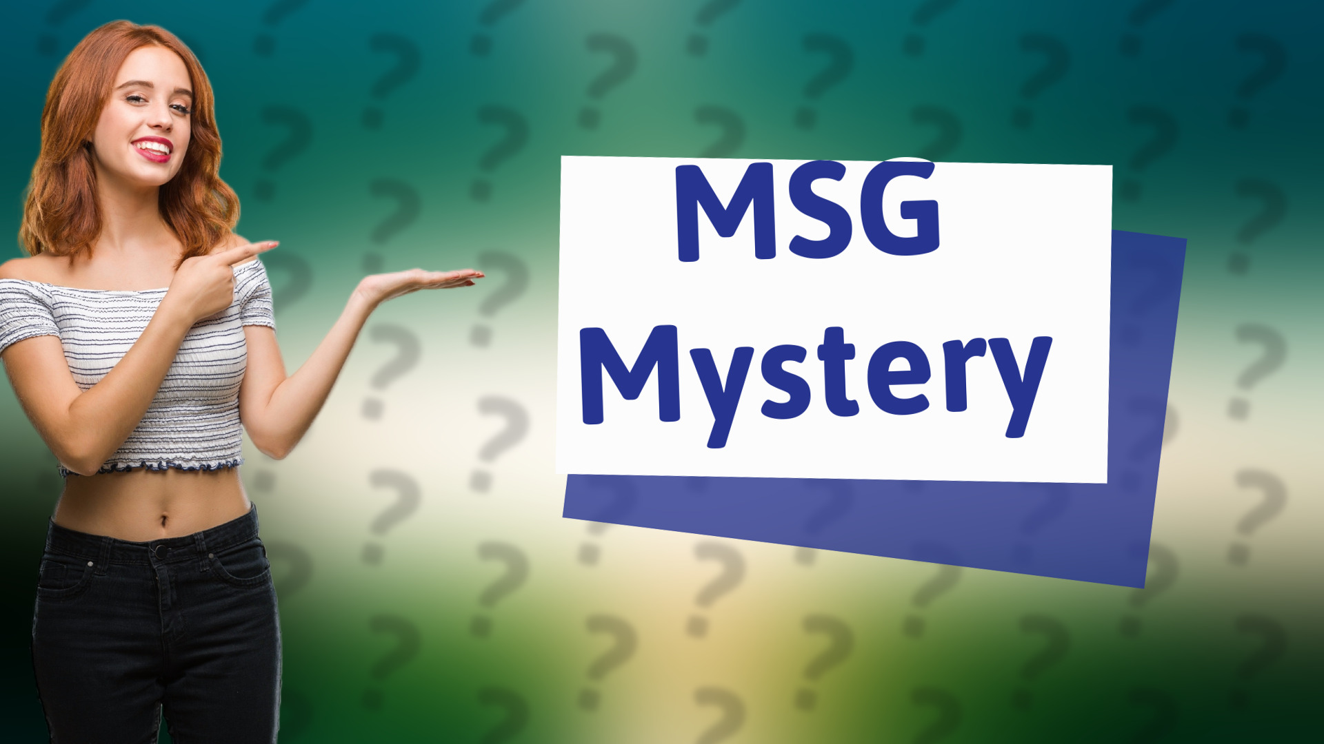 MSG Mystery