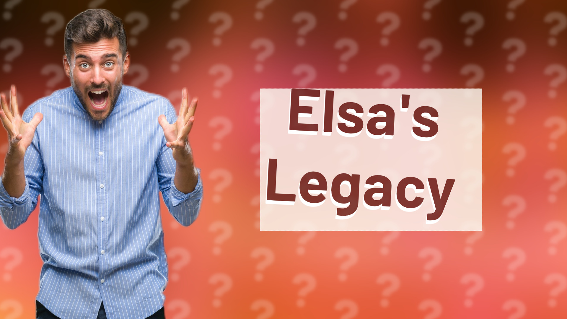 Elsa's Legacy