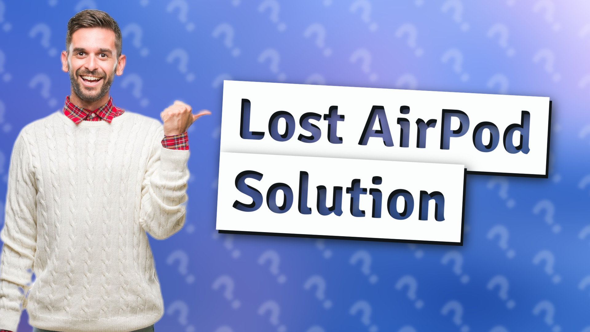 Lost AirPod Solution