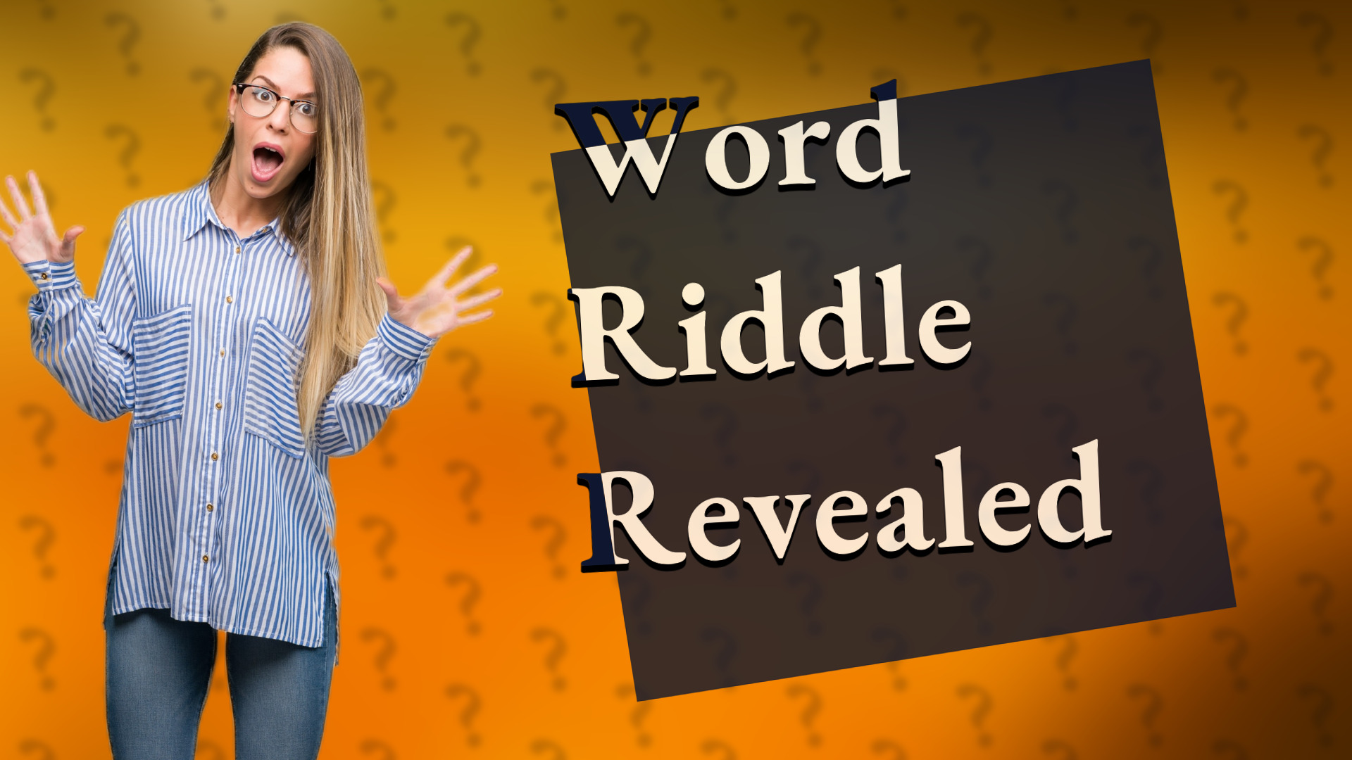 Word Riddle Revealed