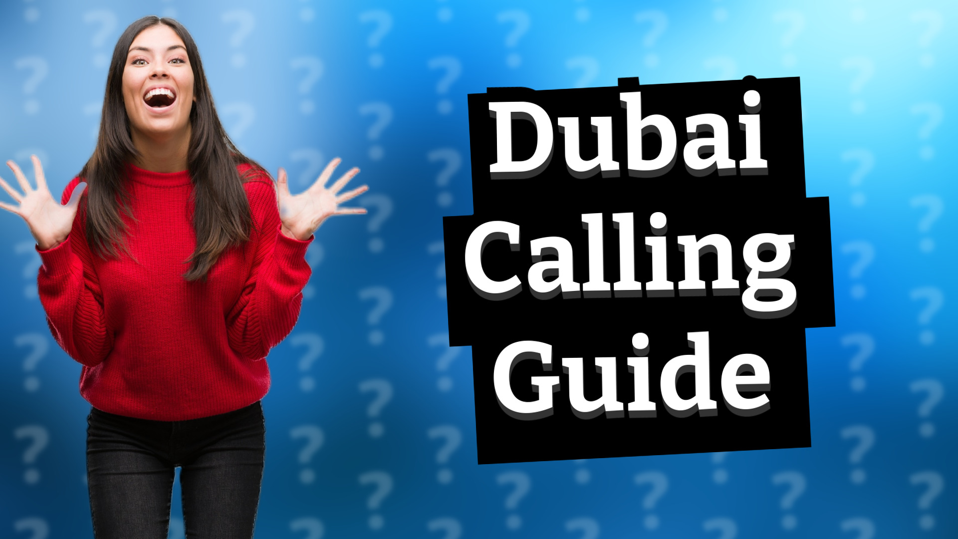 Dubai Calling Guide