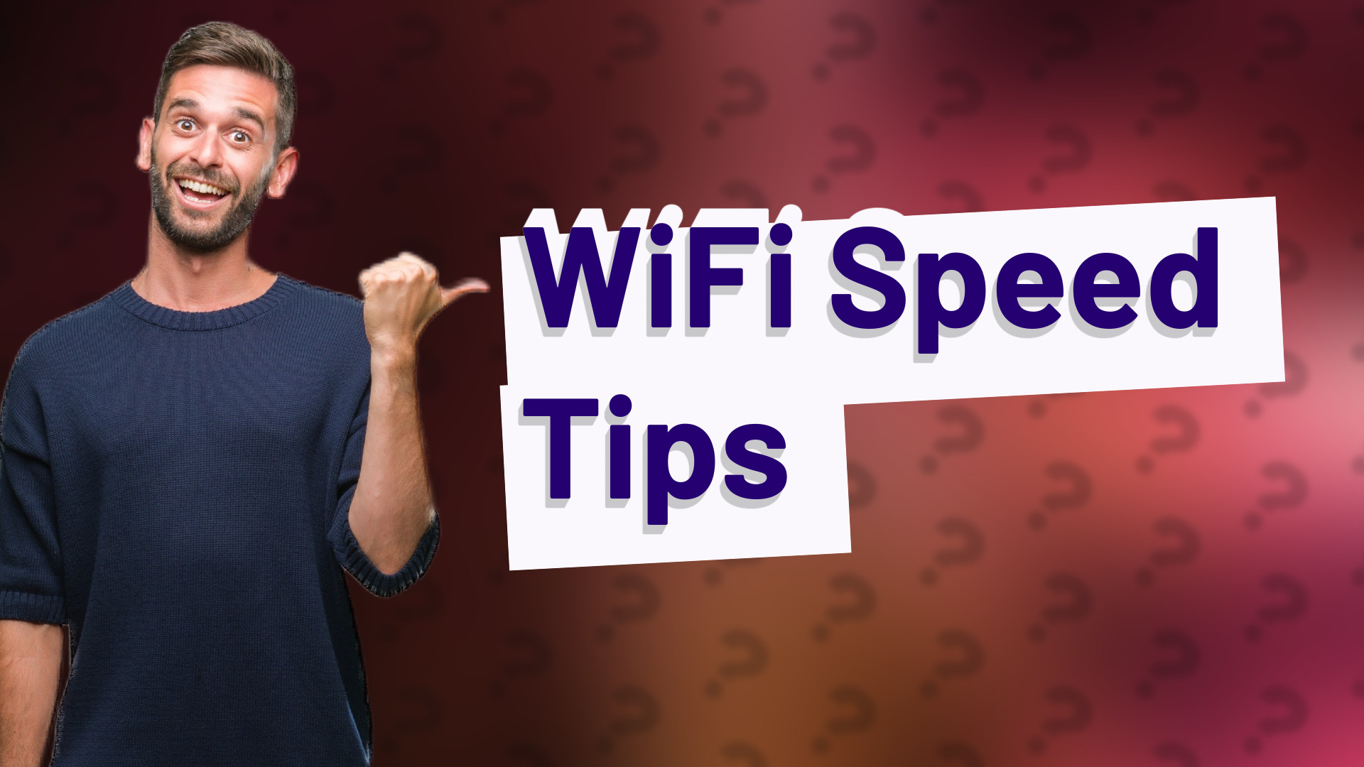 WiFi Speed Tips