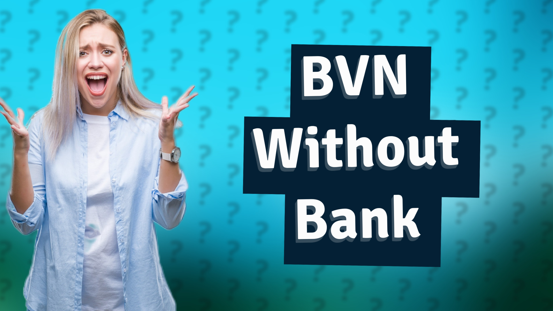 BVN Without Bank