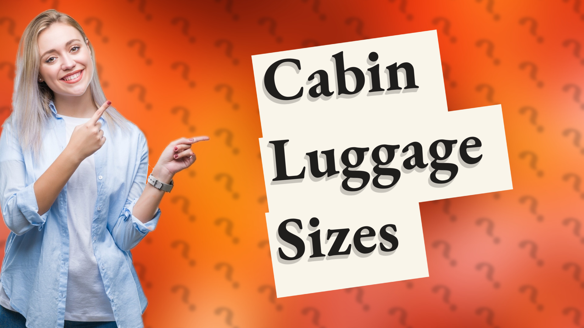 Cabin Luggage Sizes