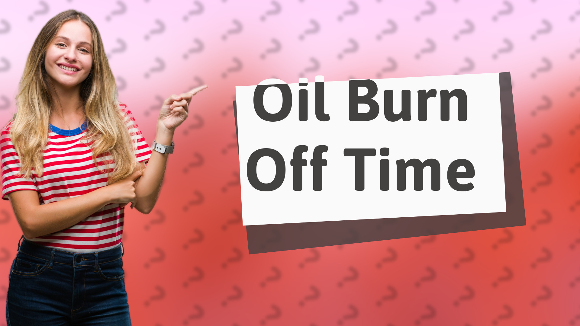 Oil Burn Off Time