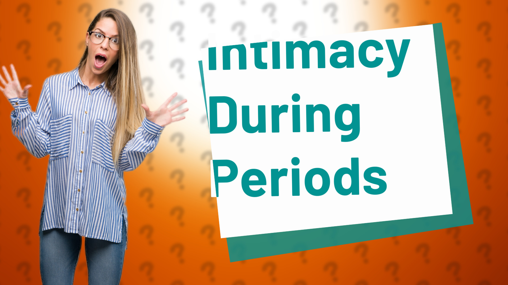Intimacy During Periods