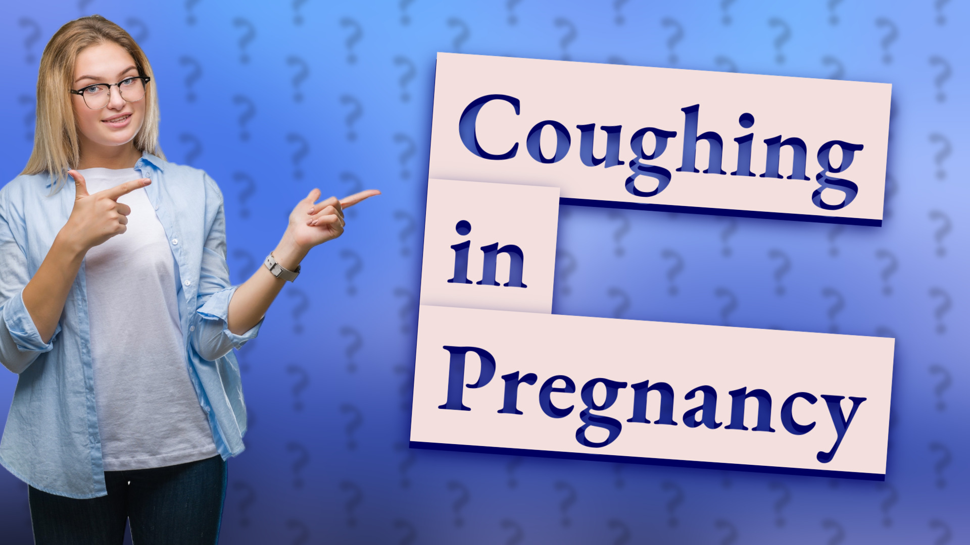 Coughing in Pregnancy