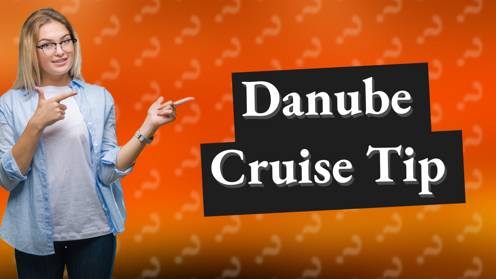 Danube Cruise Tip