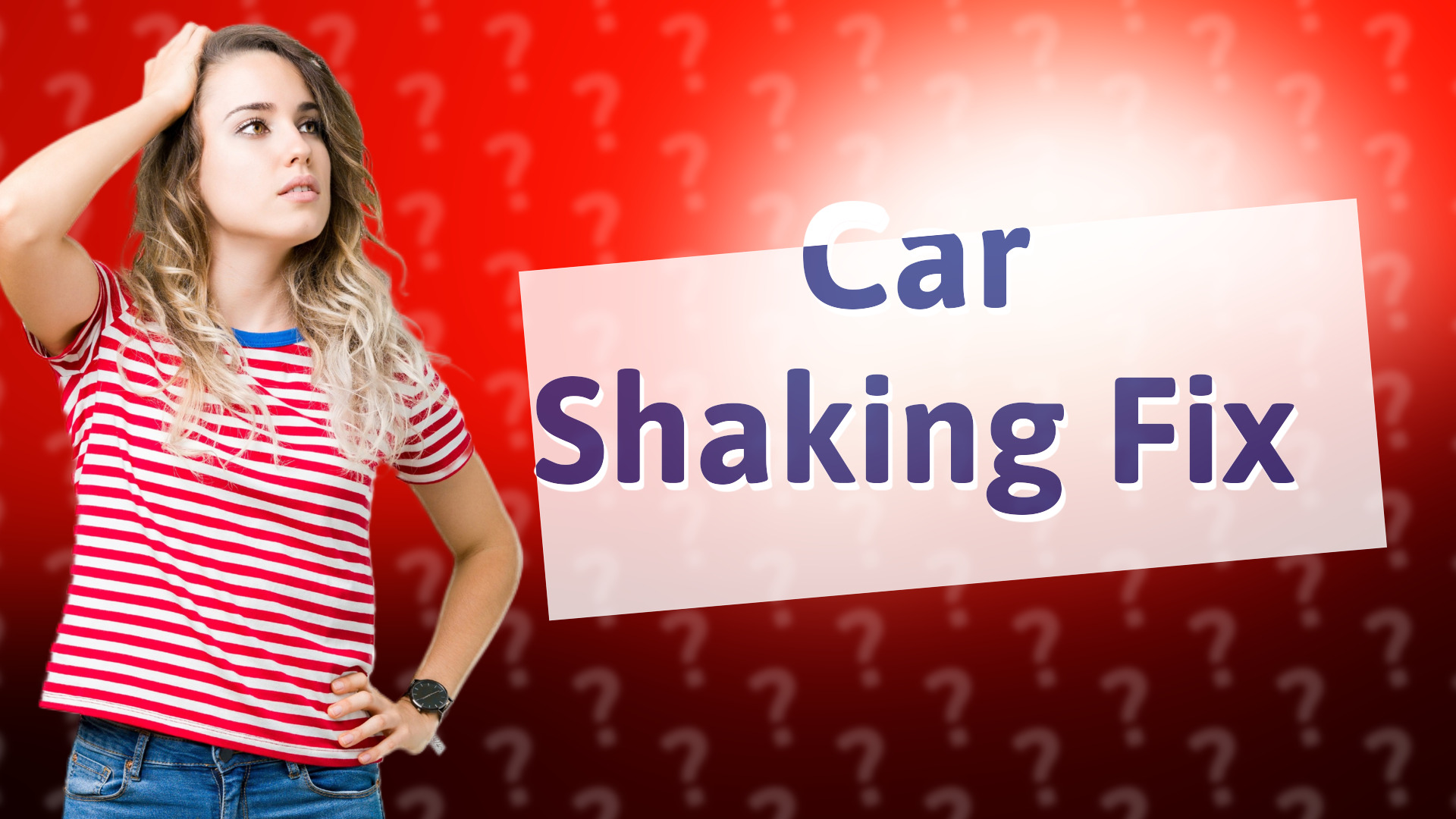 Car Shaking Fix
