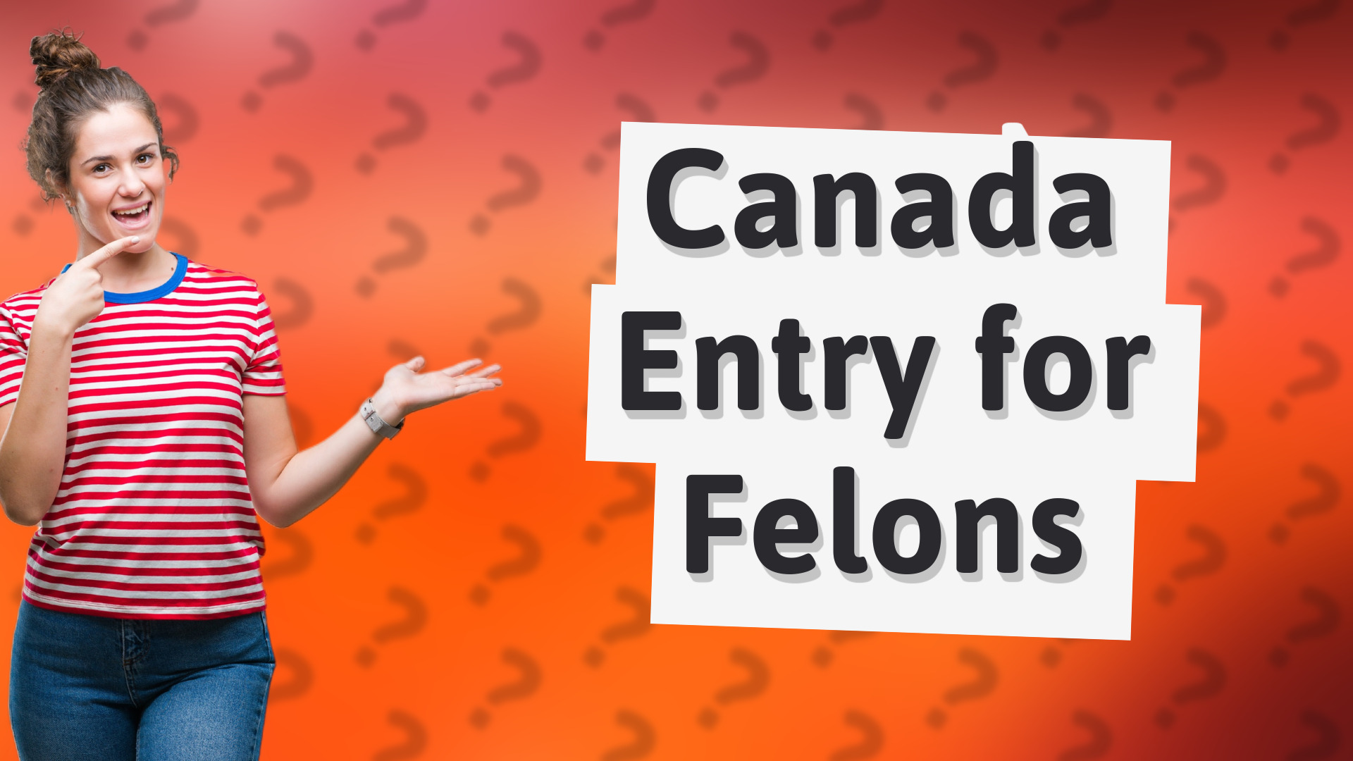 Canada Entry for Felons