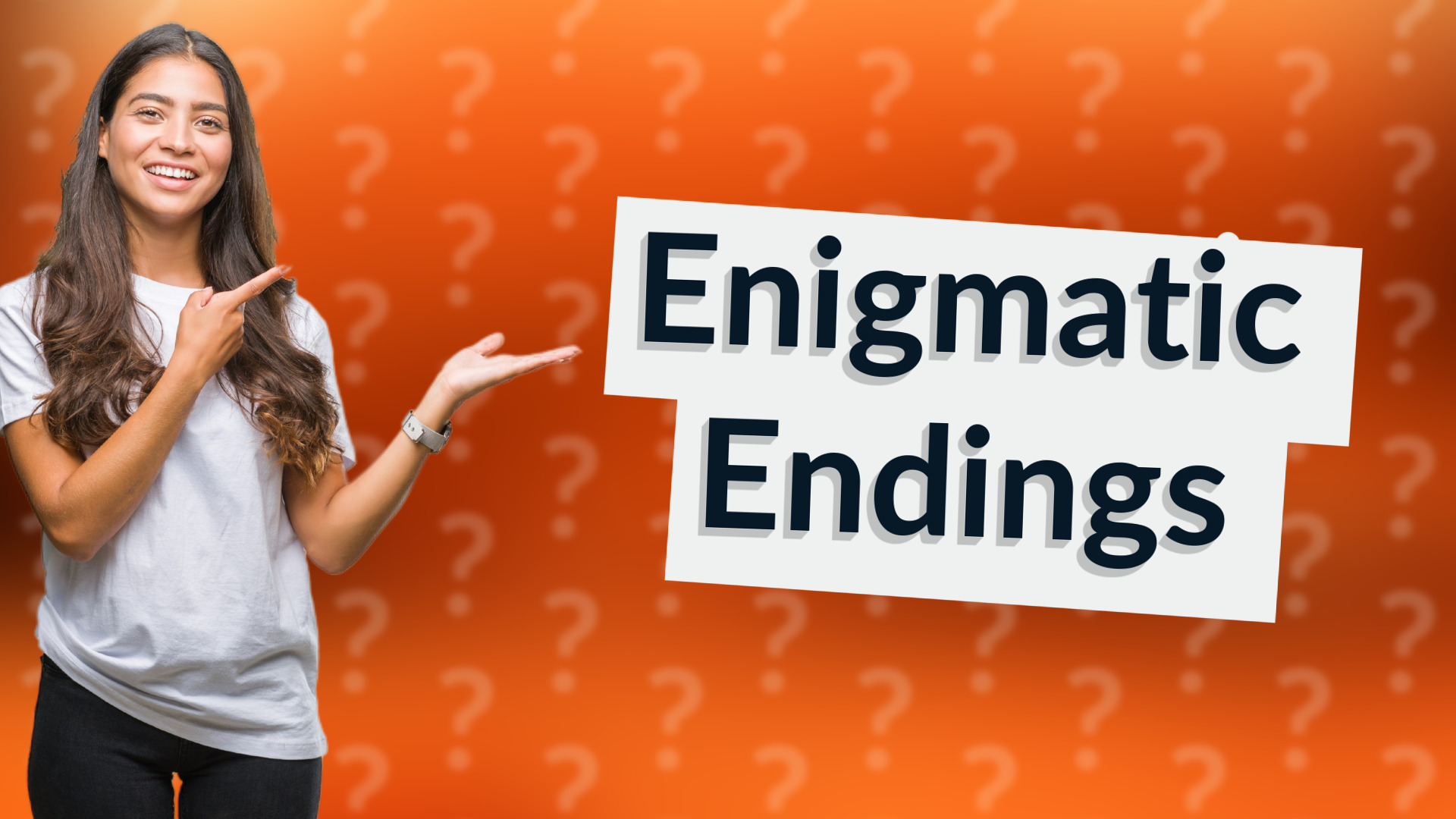 Enigmatic Endings