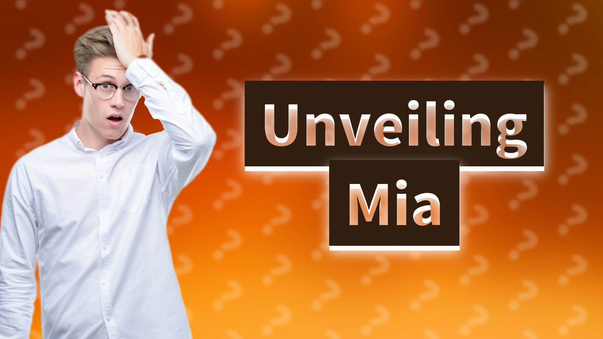 Unveiling Mia