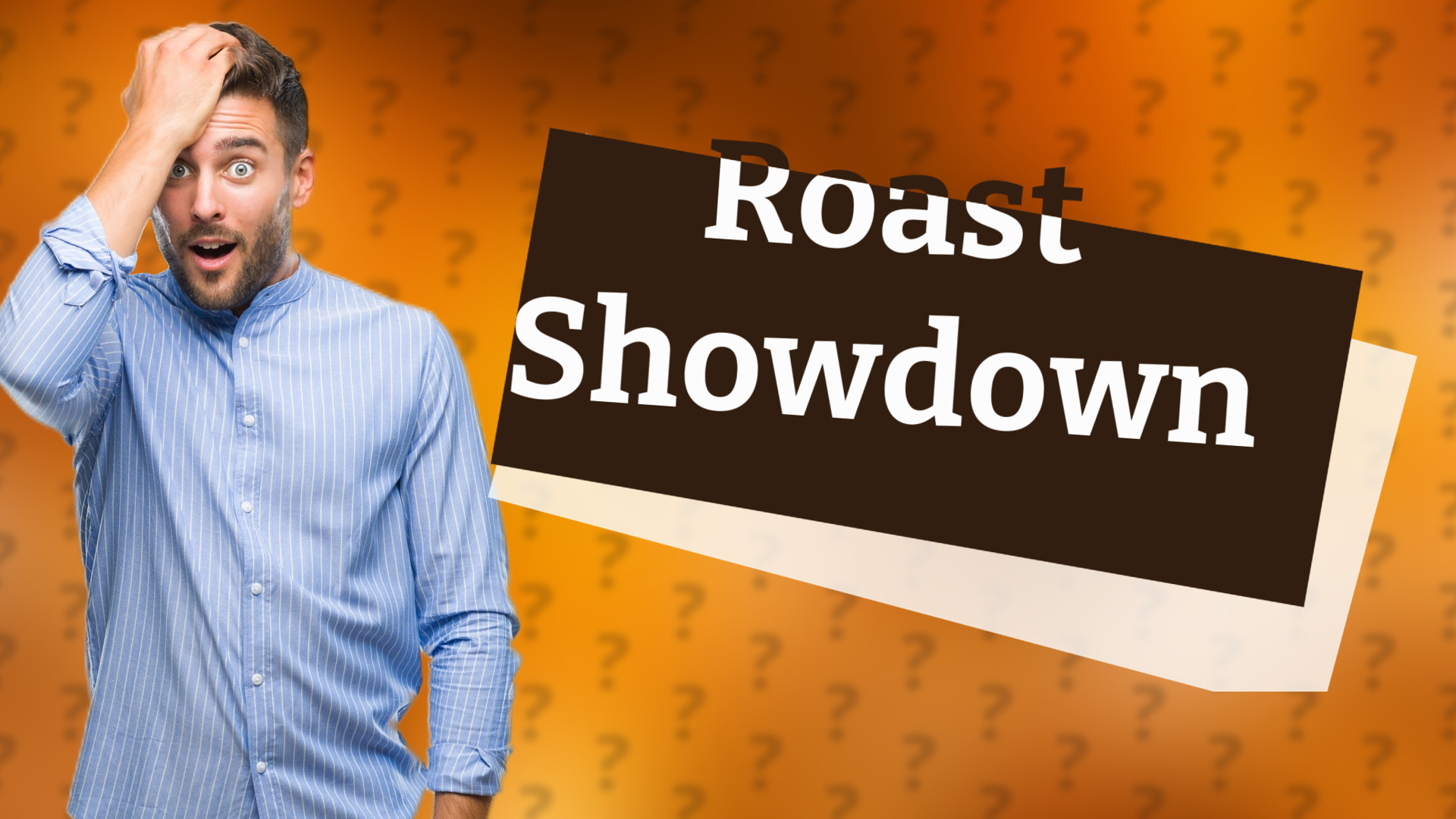 Roast Showdown