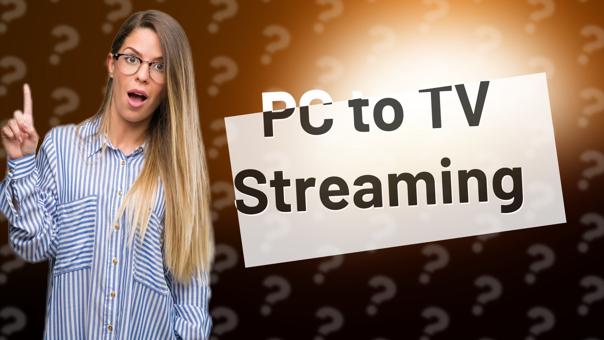 PC to TV Streaming